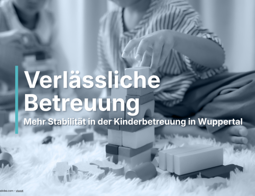 KiBiz-Reform: Mehr Verlässlichkeit für die frühkindliche Bildung in Wuppertal
